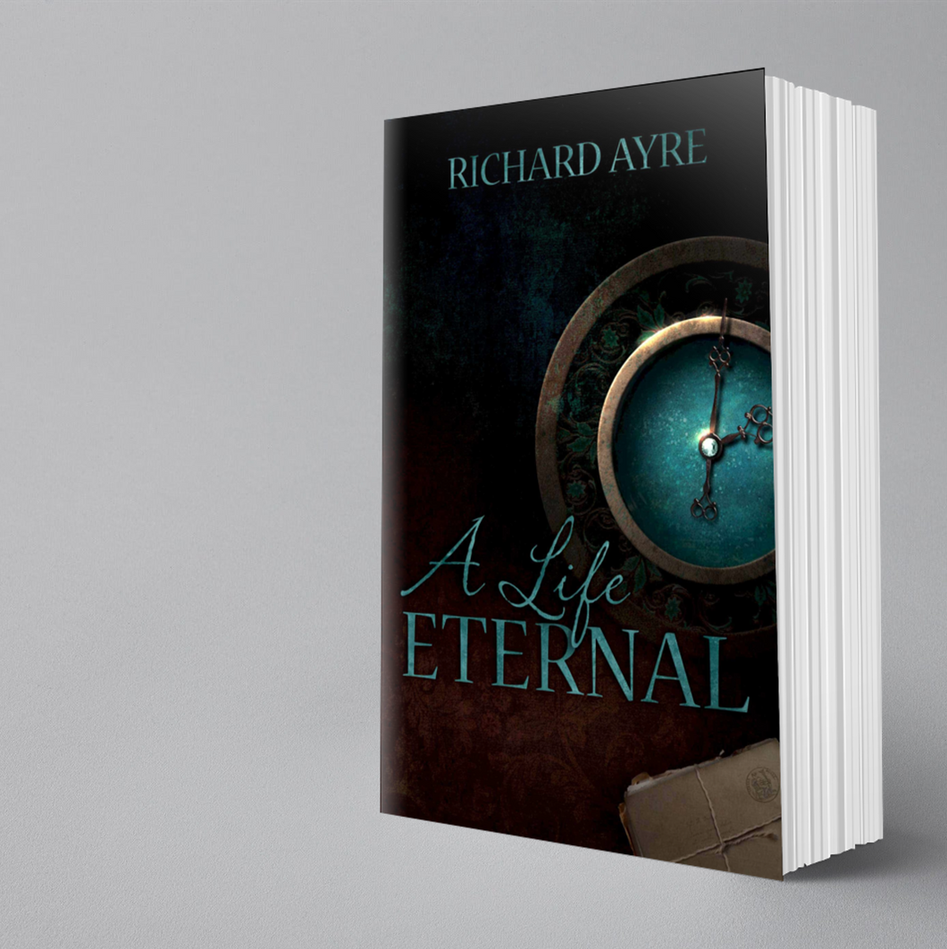 A Life Eternal, by Richard Ayre (Paperback)